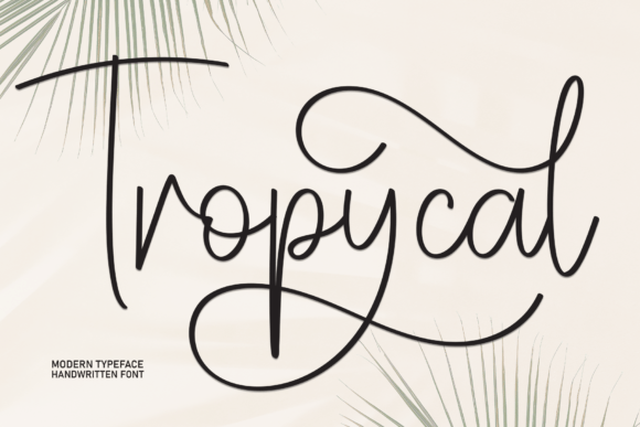 Discover the Timeless Elegance of the Tropycal Font